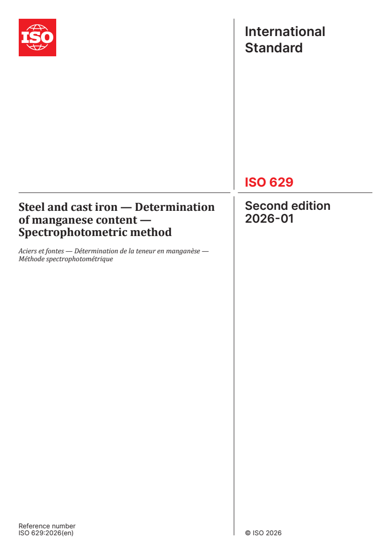 ISO 629:2026 ISO 629:2026 - Steel and cast iron — Determination of manganese content — Spectrophotometric method
Released:30. 01. 2026 - Page 1 preview
