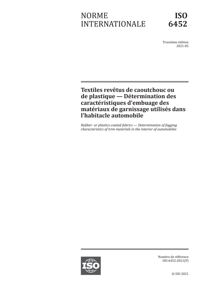 ISO 6452:2021 ISO 6452:2021 - Textiles revêtus de caoutchouc ou de plastique — Détermination des caractéristiques d'embuage des matériaux de garnissage utilisés dans l'habitacle automobile/20/2021 - Page 1 preview
