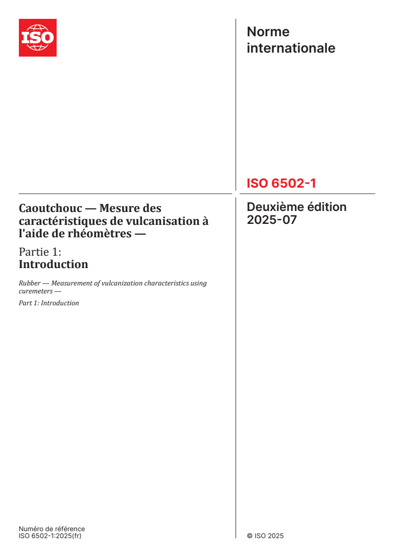 ISO 6502-1:2025 - Caoutchouc — Mesure des caractéristiques de vulcanisation à l'aide de rhéomètres — Partie 1: Introduction
Released:16. 07. 2025