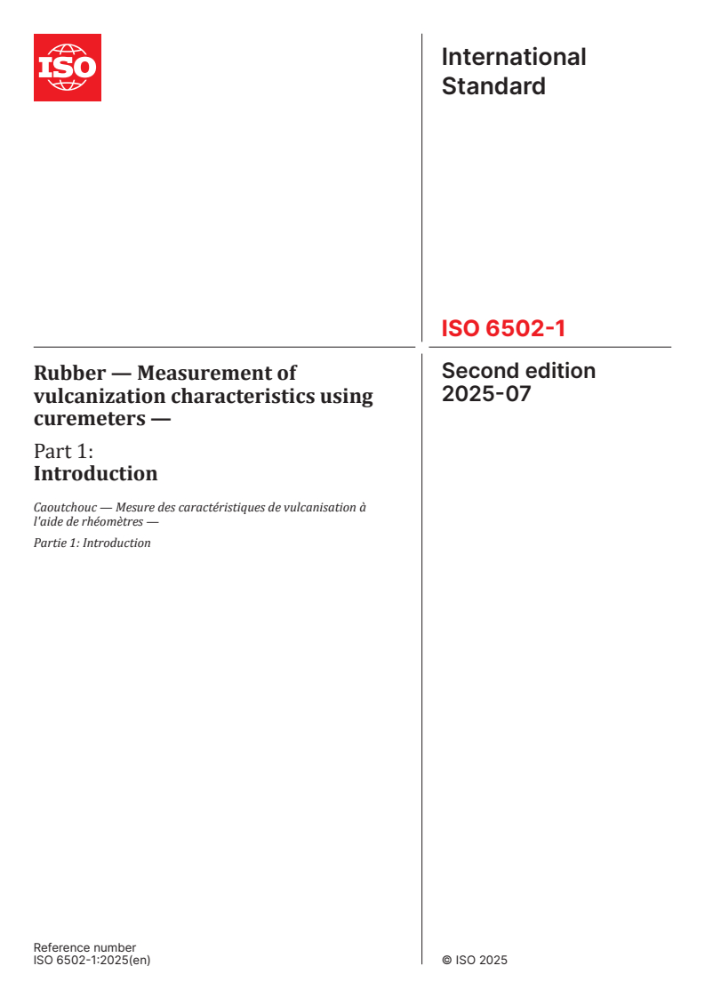 ISO 6502-1:2025 - Rubber — Measurement of vulcanization characteristics using curemeters — Part 1: Introduction
Released:16. 07. 2025