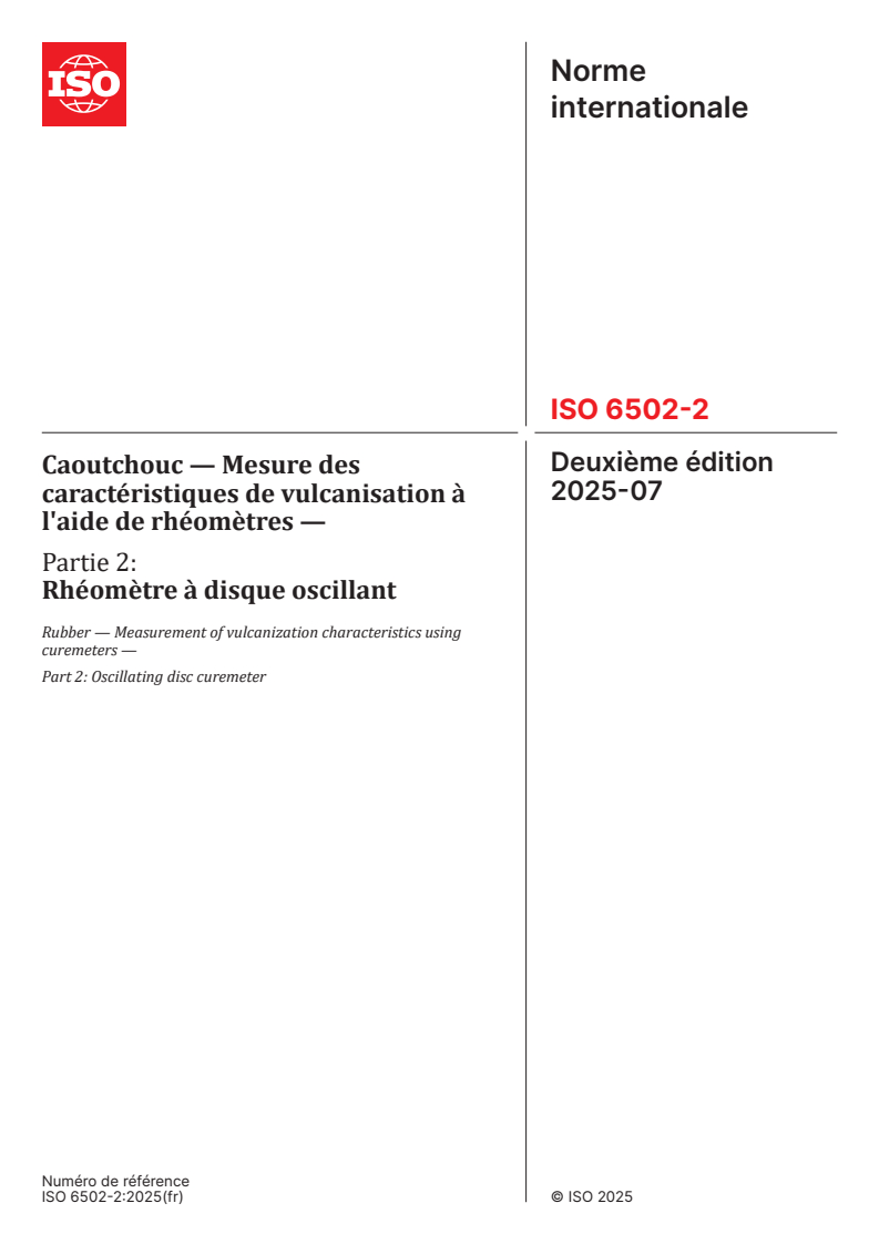 ISO 6502-2:2025 - Caoutchouc — Mesure des caractéristiques de vulcanisation à l'aide de rhéomètres — Partie 2: Rhéomètre à disque oscillant
Released:16. 07. 2025