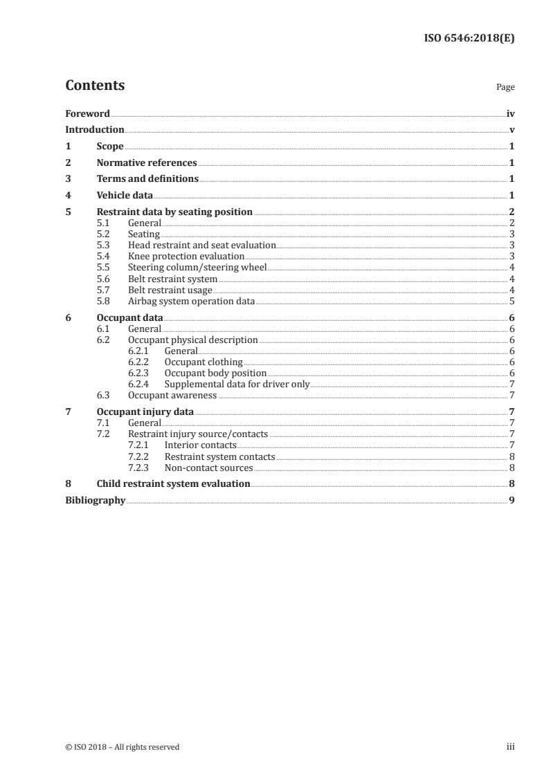 ISO 6546:2018 ISO 6546:2018 - Road vehicles — Collection of accident data for evaluation of occupant restraint performance
Released:6/26/2018 - Page 3 preview
