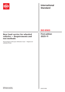 ISO 6563:2025 ISO 6563:2025 - Rear load carrier for wheeled vehicles — Requirements and test methods
Released:11/27/2025 - Page 1 preview
