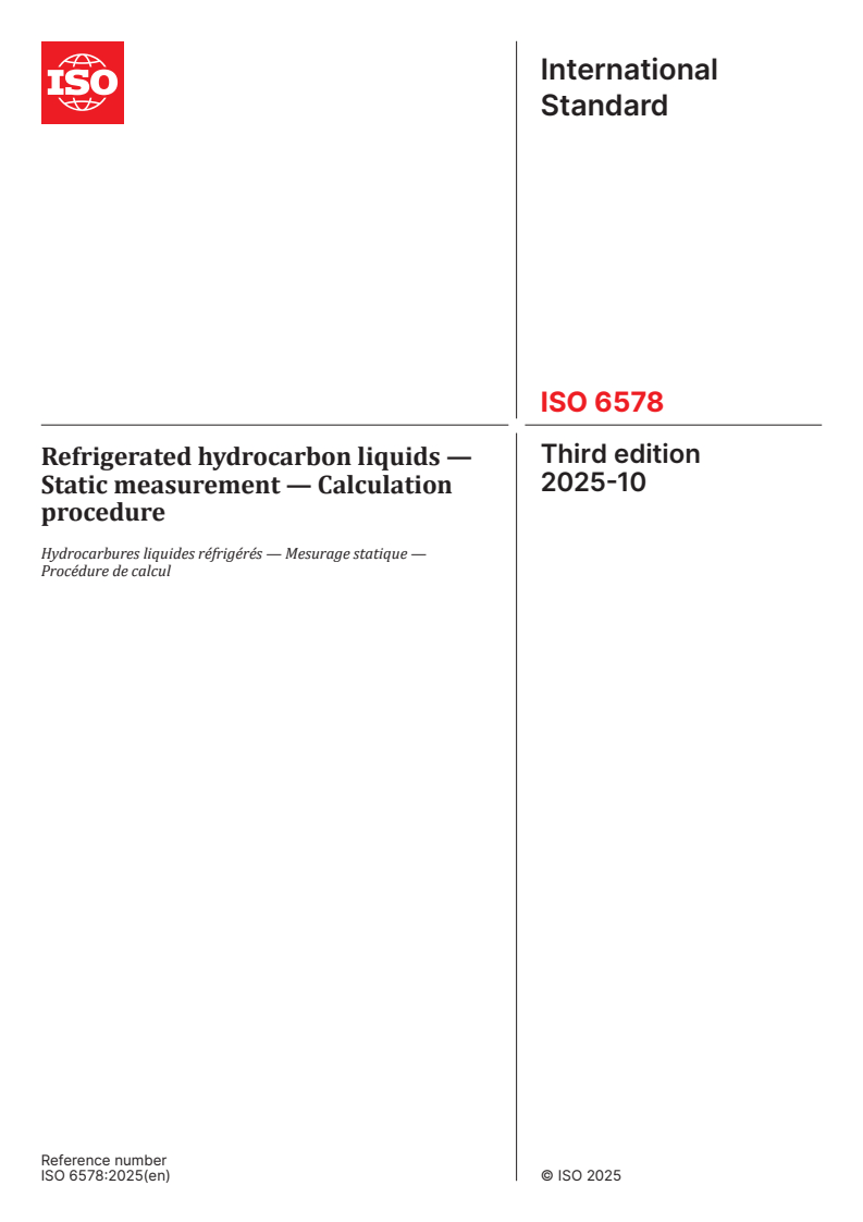 ISO 6578:2025 ISO 6578:2025 - Refrigerated hydrocarbon liquids — Static measurement — Calculation procedure
Released:24. 10. 2025