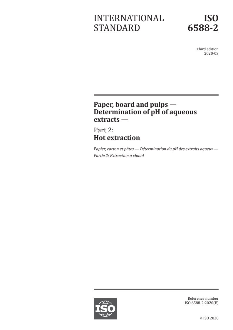 ISO 6588-2:2020 ISO 6588-2:2020 - Paper, board and pulps — Determination of pH of aqueous extracts — Part 2: Hot extraction
Released:3/4/2020 - Page 1 preview