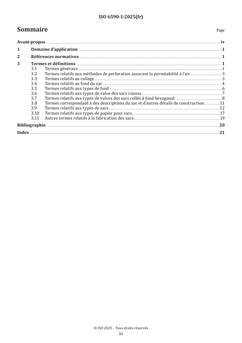 ISO 6590-1:2025 ISO 6590-1:2025 - Emballages — Vocabulaire — Partie 1: Sacs en papier
Released:11. 06. 2025 - Page 3 preview