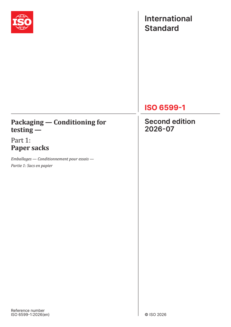 ISO 6599-1:2026 ISO 6599-1:2026 - Packaging — Conditioning for testing — Part 1: Paper sacks - Page 1 preview