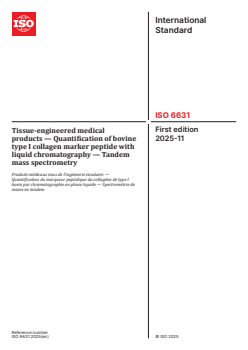 ISO 6631:2025 ISO 6631:2025 - Tissue-engineered medical products — Quantification of bovine type I collagen marker peptide with liquid chromatography — Tandem mass spectrometry
Released:21. 11. 2025 - Page 1 preview