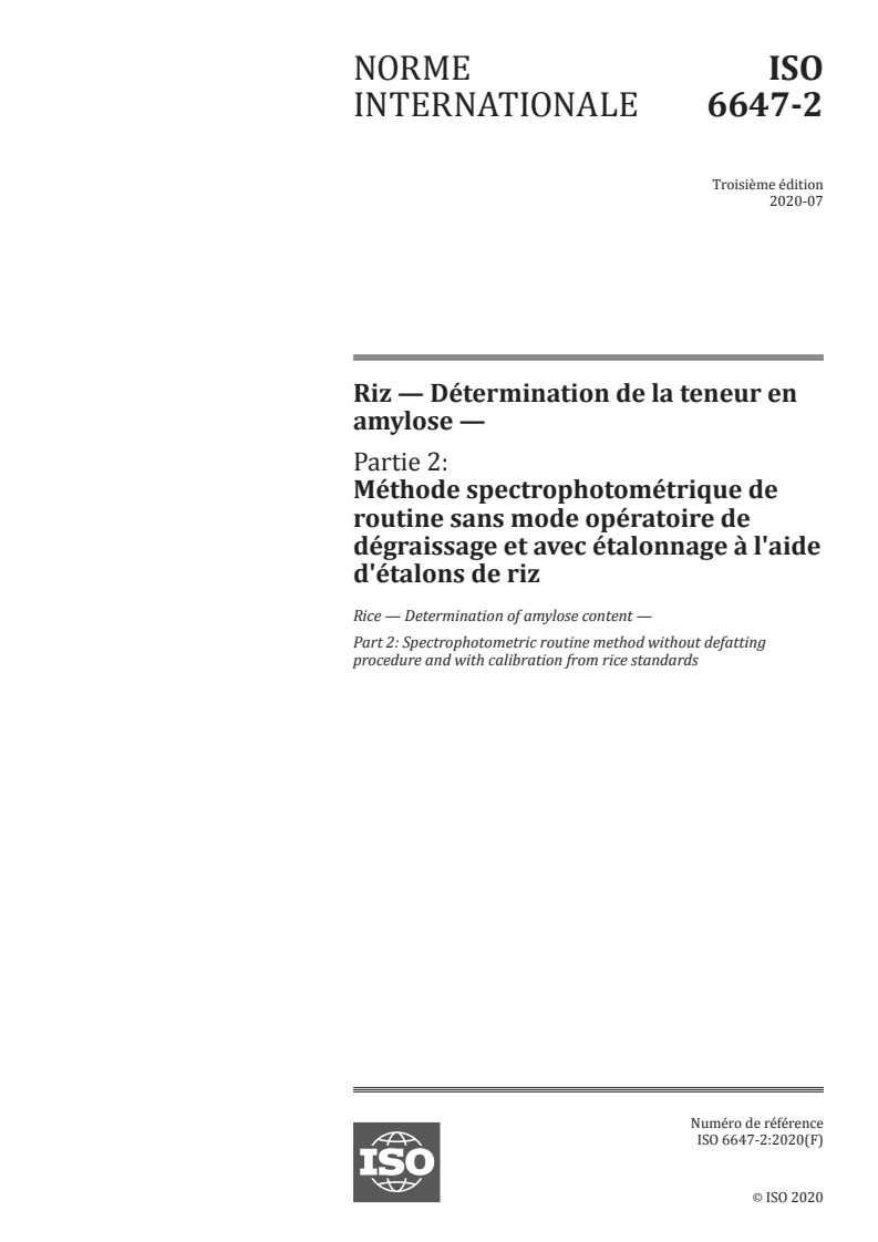 ISO 6647-2:2020 ISO 6647-2:2020 - Riz — Détermination de la teneur en amylose — Partie 2: Méthode spectrophotométrique de routine sans mode opératoire de dégraissage et avec étalonnage à l'aide d'étalons de riz/14/2020 - Page 1 preview