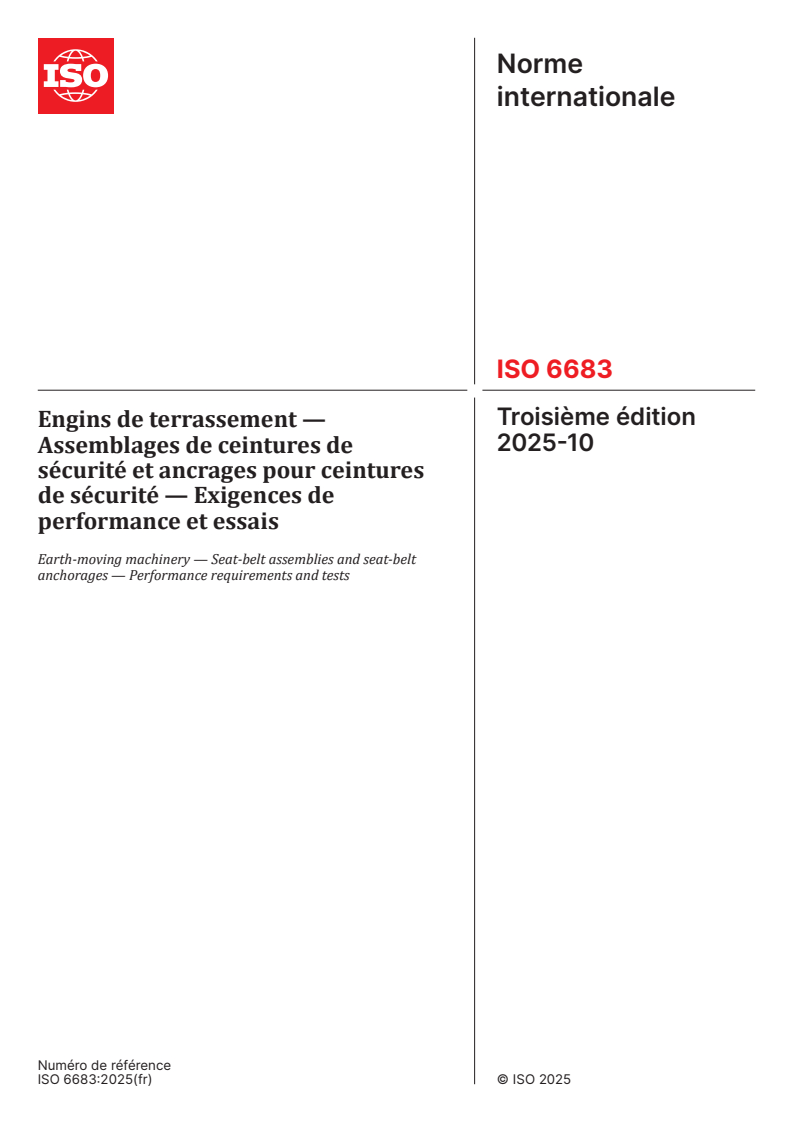 ISO 6683:2025 ISO 6683:2025 - Engins de terrassement — Assemblages de ceintures de sécurité et ancrages pour ceintures de sécurité — Exigences de performance et essais
Released:24. 10. 2025