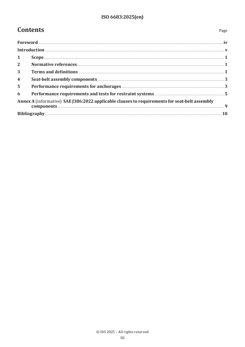 ISO 6683:2025 ISO 6683:2025 - Earth-moving machinery — Seat-belt assemblies and seat-belt anchorages — Performance requirements and tests
Released:24. 10. 2025 - Page 3 preview