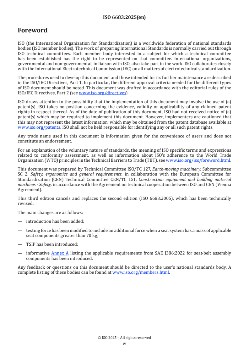 ISO 6683:2025 ISO 6683:2025 - Earth-moving machinery — Seat-belt assemblies and seat-belt anchorages — Performance requirements and tests
Released:24. 10. 2025 - Page 4 preview