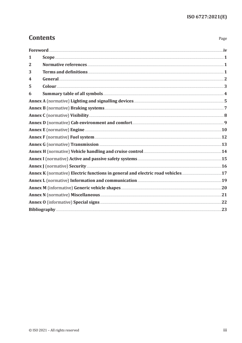 ISO 6727:2021 ISO 6727:2021 - Road vehicles — Motorcycles and mopeds — Symbols for controls, indicators and tell-tales
Released:3/9/2021 - Page 3 preview