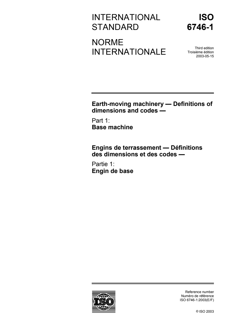 ISO 6746-1:2003 ISO 6746-1:2003 - Earth-moving machinery — Definitions of dimensions and codes — Part 1: Base machine/14/2003 - Page 1 preview