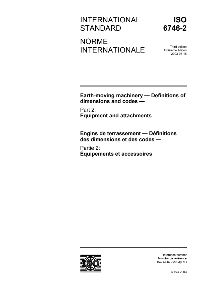 ISO 6746-2:2003 ISO 6746-2:2003 - Earth-moving machinery — Definitions of dimensions and codes — Part 2: Equipment and attachments/14/2003 - Page 1 preview