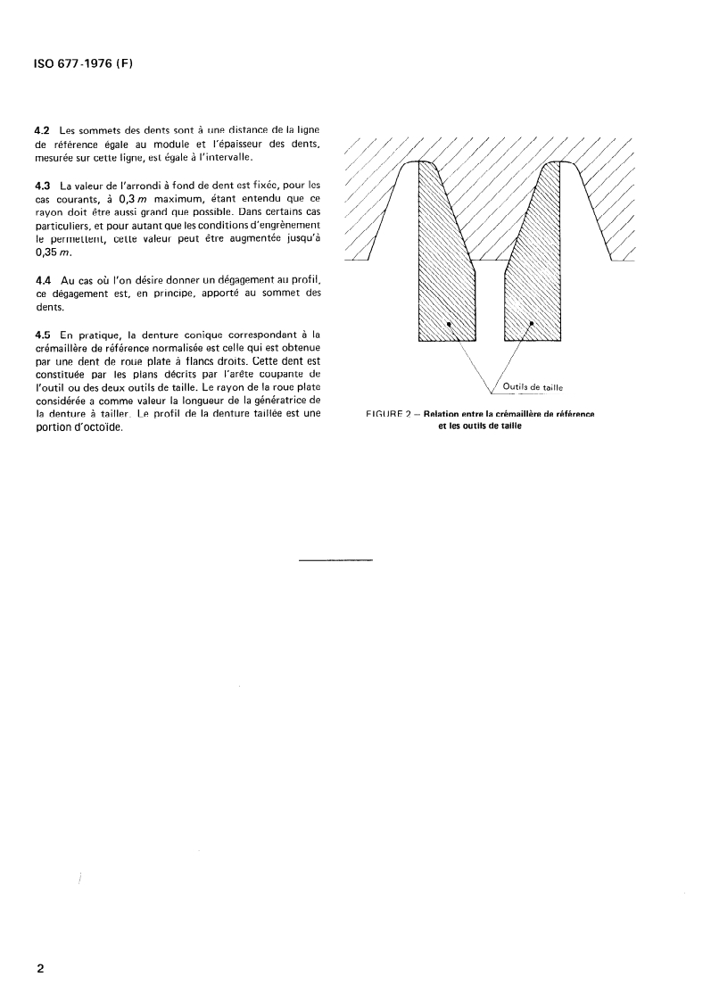 ISO 677:1976 ISO 677:1976 - Engrenages coniques à denture droite de mécanique générale et de grosse mécanique — Crémaillère de référence/1/1976 - Page 4 preview