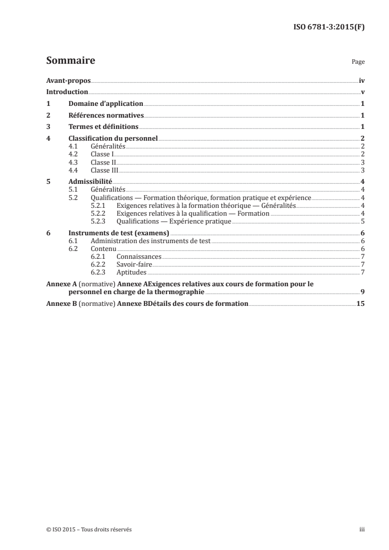 ISO 6781-3:2015 ISO 6781-3:2015 - Performance des bâtiments — Détection d'irrégularités de chaleur, air et humidité dans les bâtiments par des méthodes infrarouges — Partie 3: Qualification des opérateurs de l'équipement, des analystes de données et des rédacteurs de rapports/10/2015 - Page 3 preview
