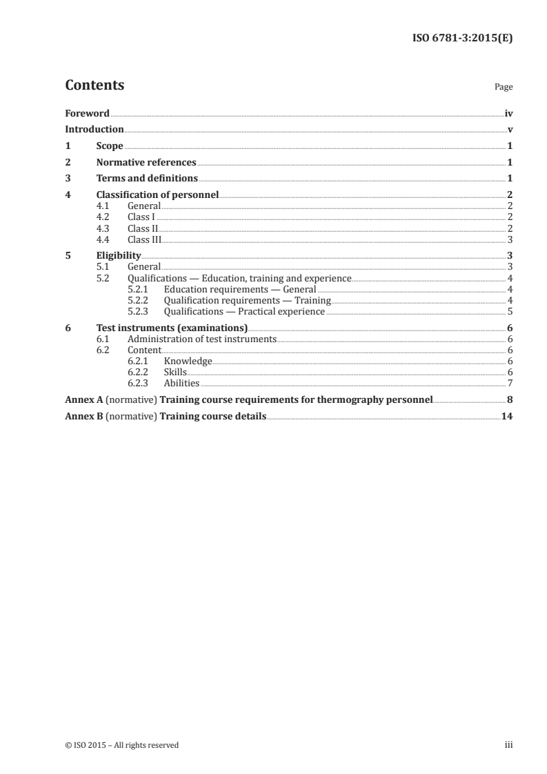ISO 6781-3:2015 ISO 6781-3:2015 - Performance of buildings — Detection of heat, air and moisture irregularities in buildings by infrared methods — Part 3: Qualifications of equipment operators, data analysts and report writers/10/2015 - Page 3 preview