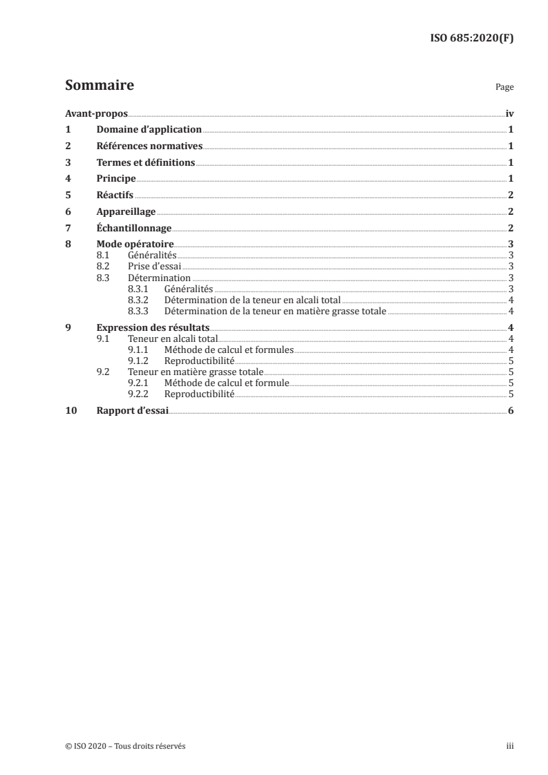 ISO 685:2020 ISO 685:2020 - Analyse des savons — Détermination des teneurs en alcali total et en matière grasse totale
Released:2/28/2020 - Page 3 preview