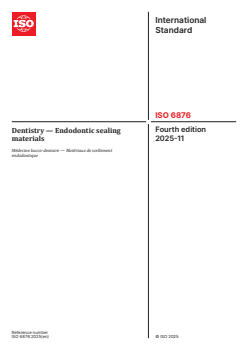 ISO 6876:2025 ISO 6876:2025 - Dentistry — Endodontic sealing materials
Released:5. 11. 2025 - Page 1 preview