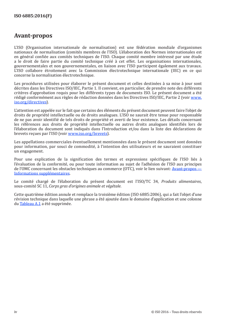 ISO 6885:2016 ISO 6885:2016 - Corps gras d'origines animale et végétale — Détermination de l'indice d'anisidine/11/2016 - Page 4 preview