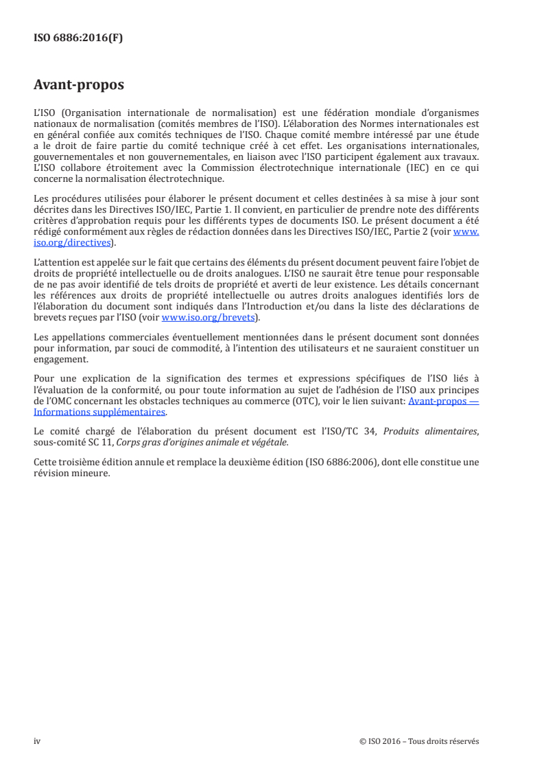 ISO 6886:2016 ISO 6886:2016 - Corps gras d'origines animale et végétale — Détermination de la stabilité à l'oxydation (essai d'oxydation accéléré)/26/2016 - Page 4 preview