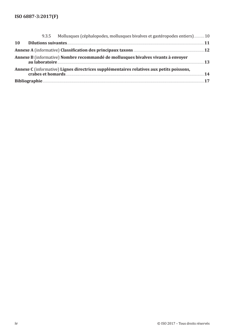 ISO 6887-3:2017 ISO 6887-3:2017 - Microbiologie de la chaîne alimentaire — Préparation des échantillons, de la suspension mère et des dilutions décimales en vue de l'examen microbiologique — Partie 3: Règles spécifiques pour la préparation des produits de la pêche/15/2017 - Page 4 preview