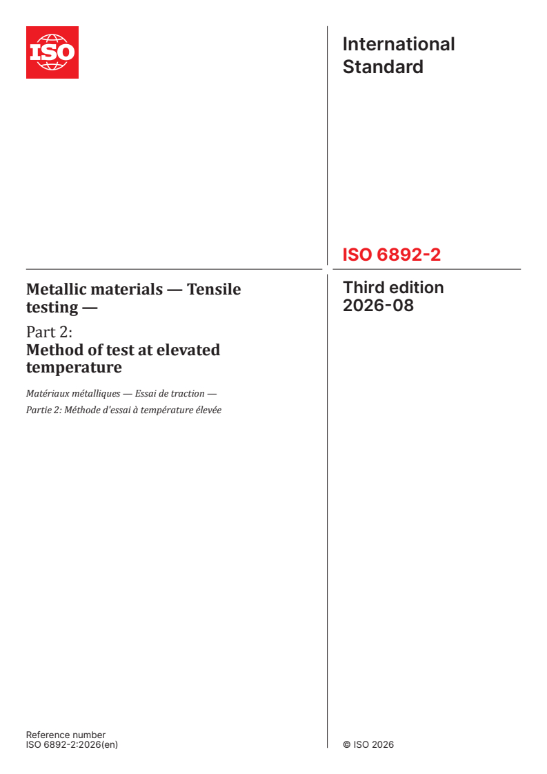 ISO 6892-2:2026 ISO 6892-2:2026 - Metallic materials — Tensile testing — Part 2: Method of test at elevated temperature - Page 1 preview