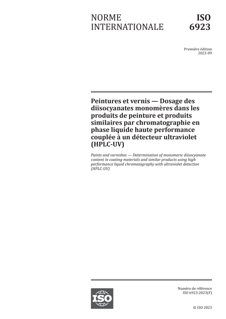 ISO 6923:2023 ISO 6923:2023 - Peintures et vernis — Dosage des diisocyanates monomères dans les produits de peinture et produits similaires par chromatographie en phase liquide haute performance couplée à un détecteur ultraviolet (HPLC-UV)
Released:7/3/2024 - Page 1 preview