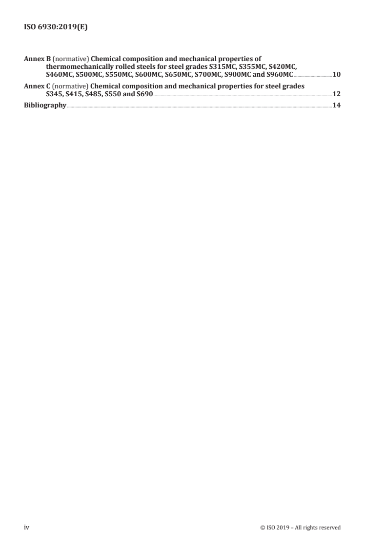 ISO 6930:2019 ISO 6930:2019 - High yield strength steel plates and wide flats for cold forming — Delivery conditions
Released:7/22/2019 - Page 4 preview
