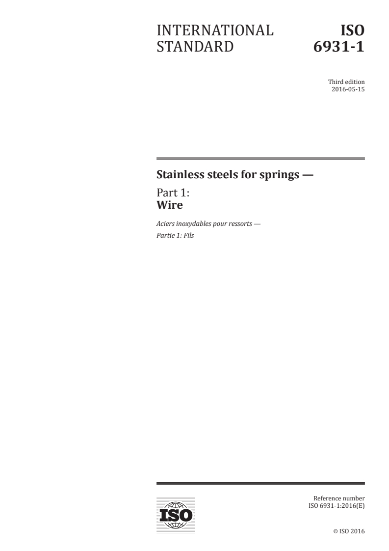 ISO 6931-1:2016 ISO 6931-1:2016 - Stainless steels for springs — Part 1: Wire/17/2016 - Page 1 preview