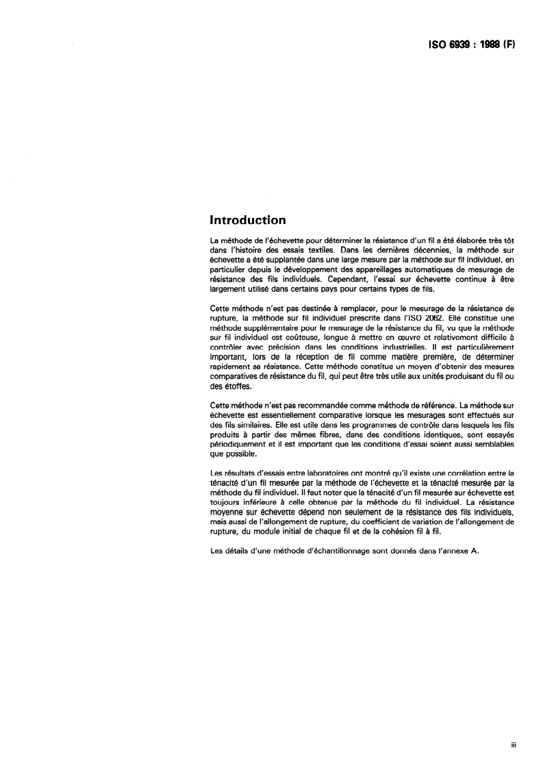 ISO 6939:1988 ISO 6939:1988 - Textiles — Fils sur enroulements — Détermination de la résistance de rupture d'un fil par la méthode de l'échevette/20/1988 - Page 3 preview
