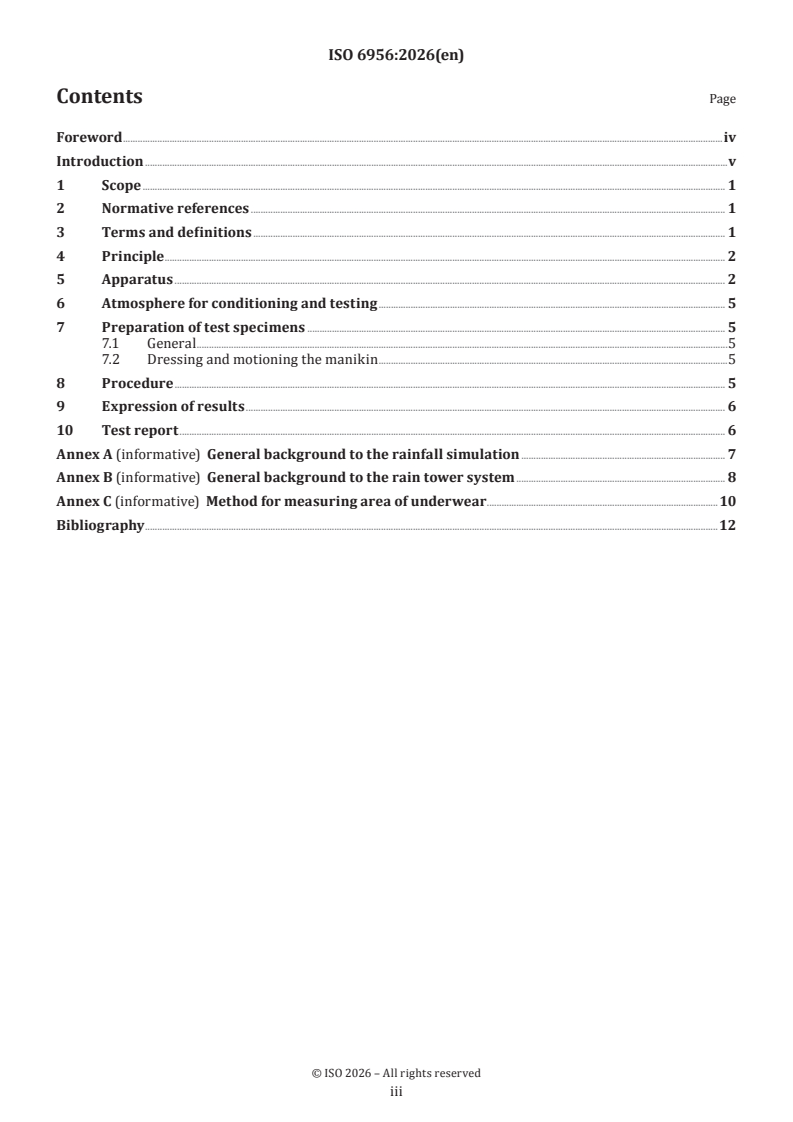 ISO 6956:2026 ISO 6956:2026 - Textiles — Water resistant clothing — Determination of protection characteristic against rainfall using a motion-manikin
Released:23. 01. 2026 - Page 3 preview