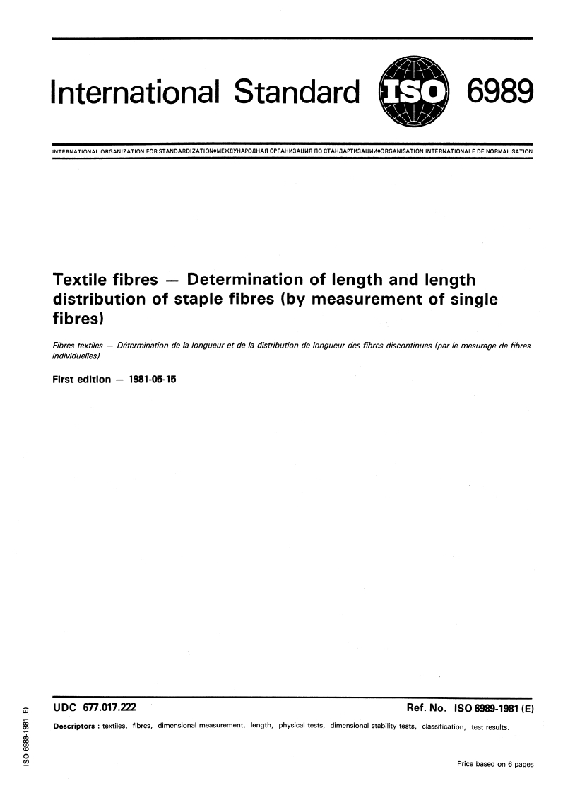 SIST ISO 6989:1995 ISO 6989:1981 - Textile fibres — Determination of length and length distribution of staple fibres (by measurement of single fibres)/1/1981 - Page 1 preview