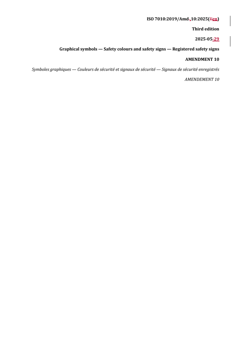 REDLINE ISO 7010:2019/PRF Amd 10 - Graphical symbols — Safety colours and safety signs — Registered safety signs — Amendment 10
Released:4. 06. 2025