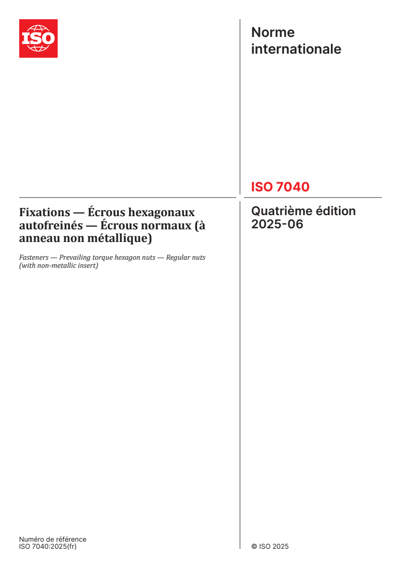 ISO 7040:2025 - Fixations — Écrous hexagonaux autofreinés — Écrous normaux (à anneau non métallique)
Released:10. 06. 2025