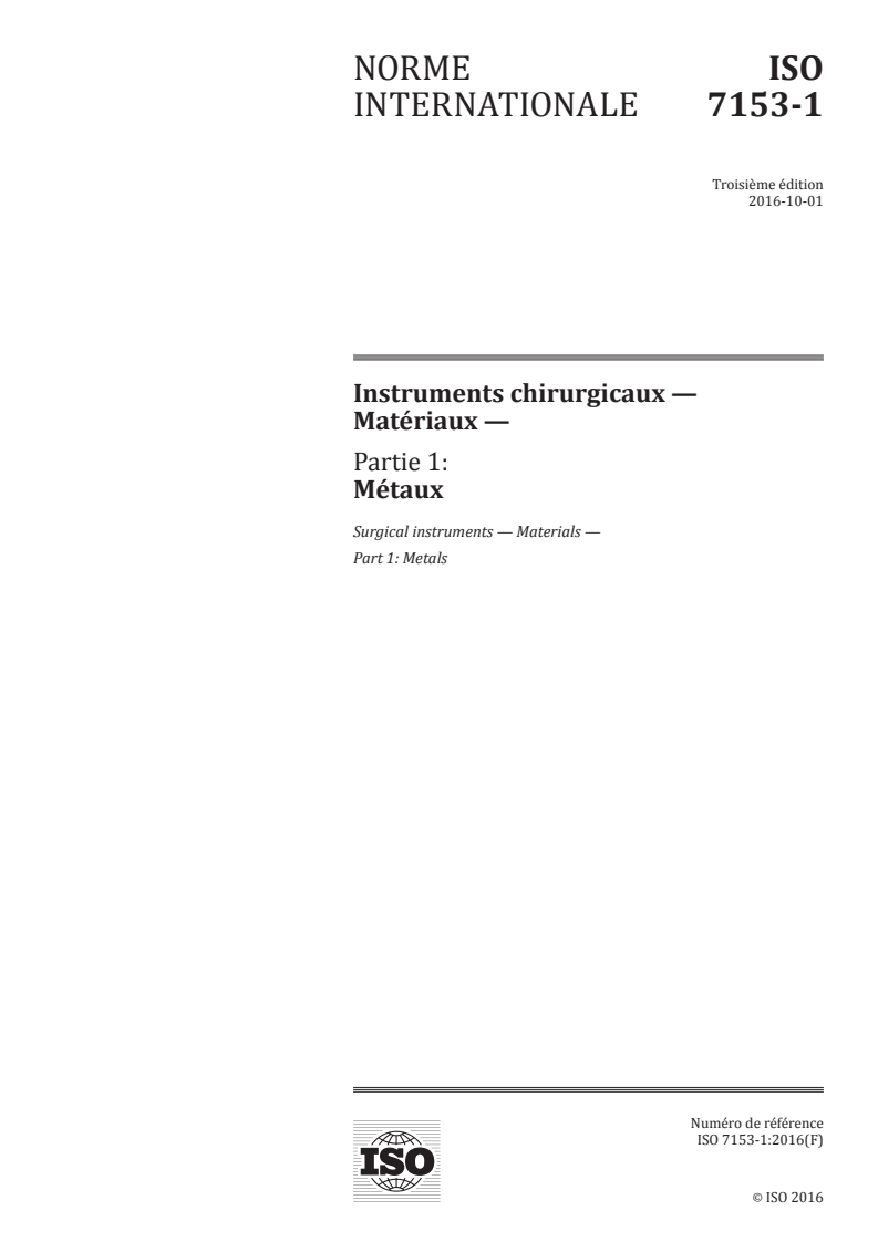 ISO 7153-1:2016 ISO 7153-1:2016 - Instruments chirurgicaux — Matériaux — Partie 1: Métaux/6/2016 - Page 1 preview