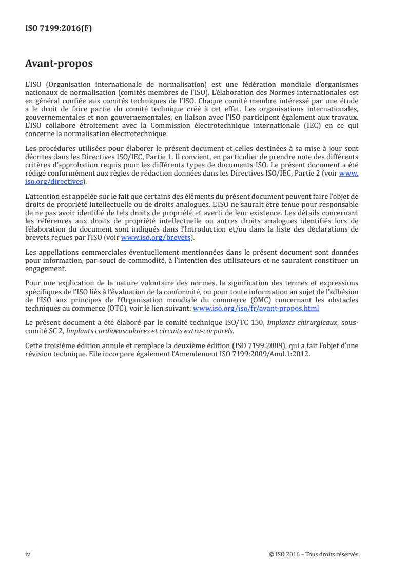 ISO 7199:2016 ISO 7199:2016 - Implants cardiovasculaires et organes artificiels — Échangeurs gaz/sang extracorporels (oxygénateurs)/20/2017 - Page 4 preview