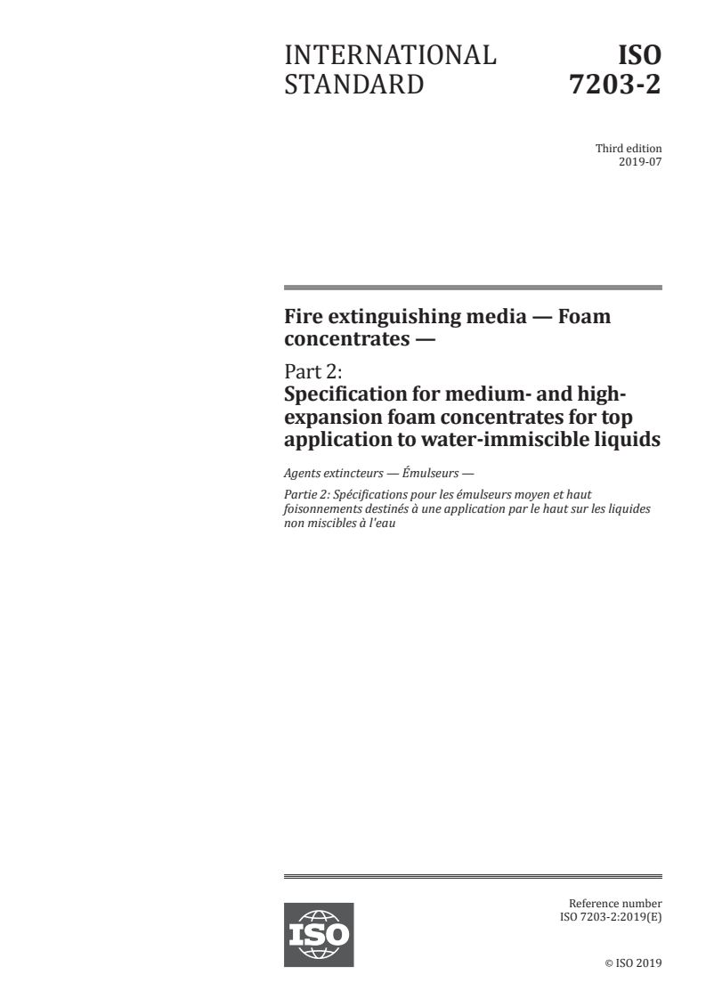 ISO 7203-2:2019 ISO 7203-2:2019 - Fire extinguishing media — Foam concentrates — Part 2: Specification for medium- and high-expansion foam concentrates for top application to water-immiscible liquids/1/2019 - Page 1 preview
