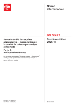ISO 7304-1:2025 ISO 7304-1:2025 - Semoule de blé dur et pâtes alimentaires — Appréciation de la qualité de cuisson par analyse sensorielle — Partie 1: Méthode de référence
Released:10. 11. 2025 - Page 1 preview