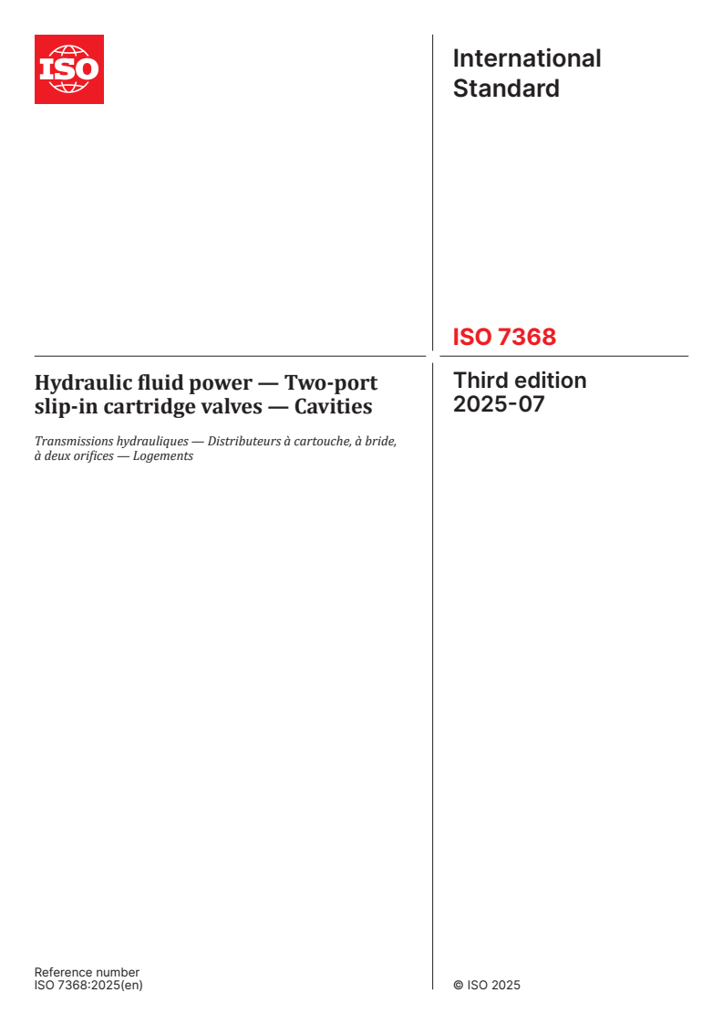 ISO 7368:2025 - Hydraulic fluid power — Two-port slip-in cartridge valves — Cavities
Released:2. 07. 2025