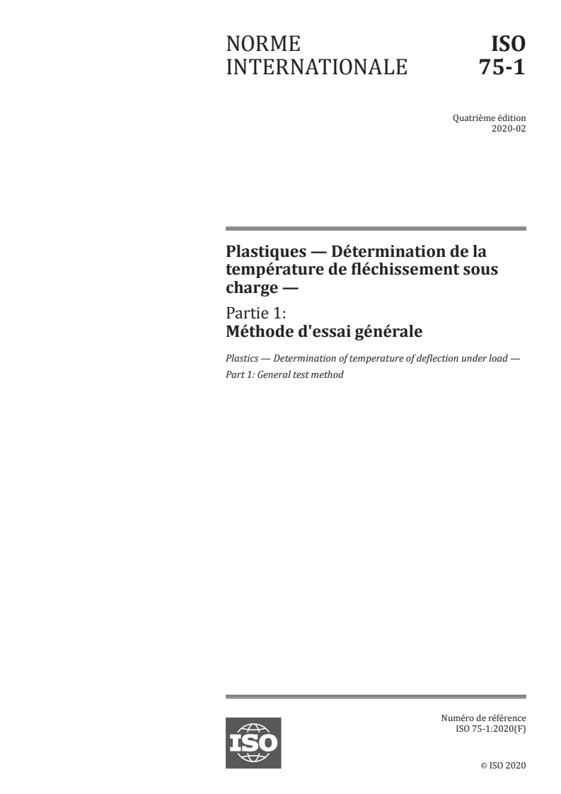 ISO 75-1:2020 ISO 75-1:2020 - Plastiques — Détermination de la température de fléchissement sous charge — Partie 1: Méthode d'essai générale/28/2020 - Page 1 preview
