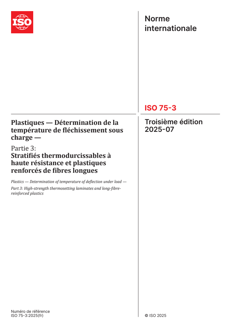 ISO 75-3:2025 - Plastiques — Détermination de la température de fléchissement sous charge — Partie 3: Stratifiés thermodurcissables à haute résistance et plastiques renforcés de fibres longues
Released:25. 07. 2025