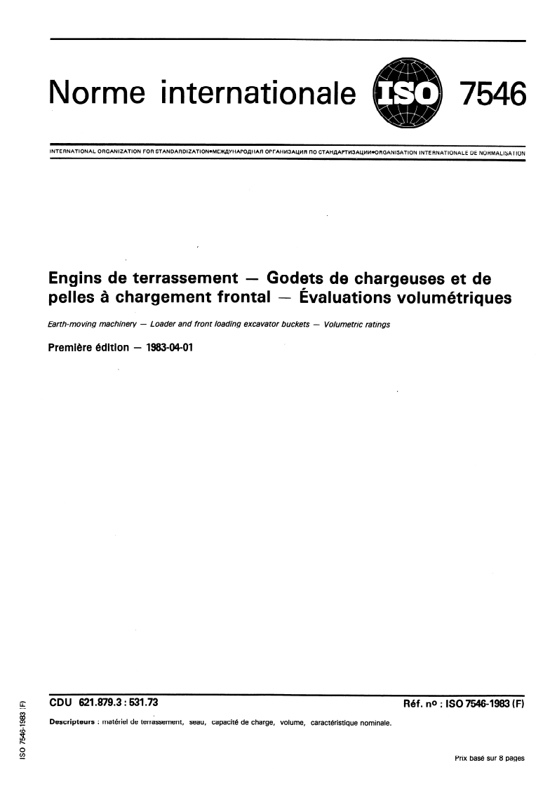 ISO 7546:1983 ISO 7546:1983 - Engins de terrassement — Godets de chargeuses et de pelles à chargement frontal — Évaluations volumétriques/1/1983 - Page 1 preview