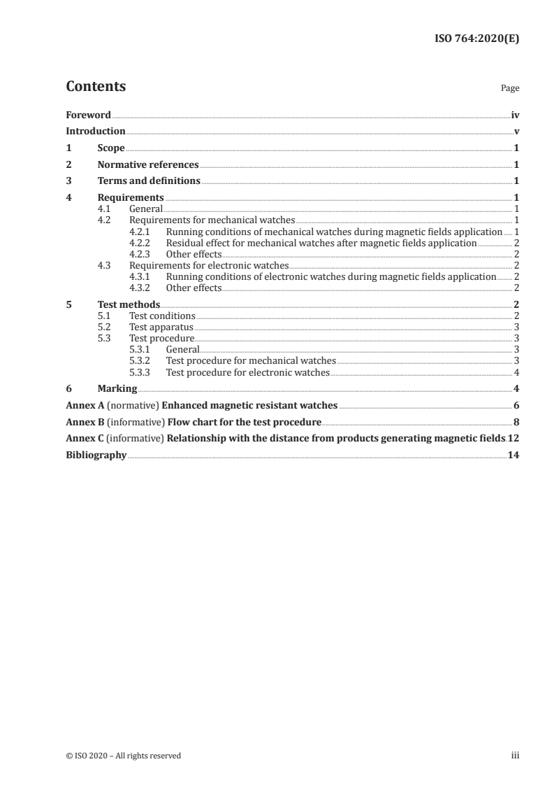 ISO 764:2020 ISO 764:2020 - Horology — Magnetic resistant watches
Released:2/21/2020 - Page 3 preview