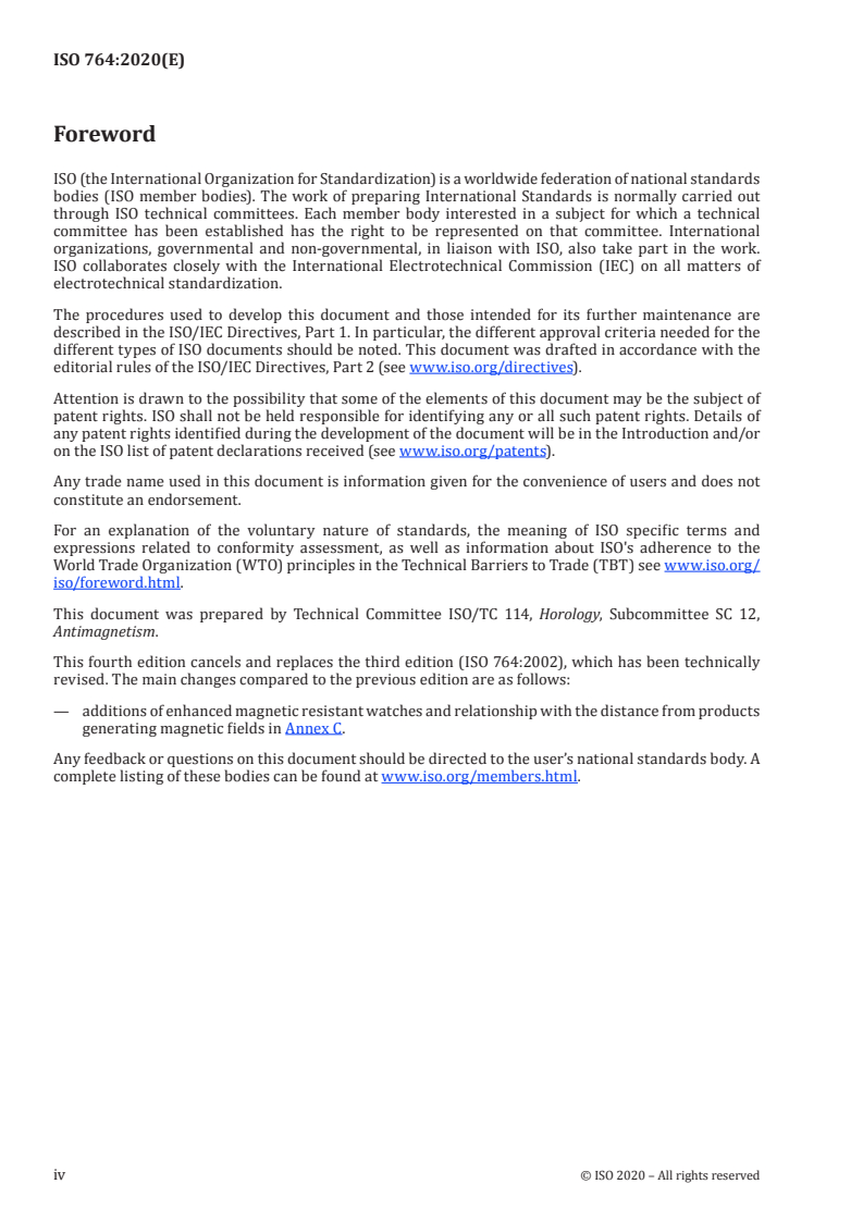 ISO 764:2020 ISO 764:2020 - Horology — Magnetic resistant watches
Released:2/21/2020 - Page 4 preview