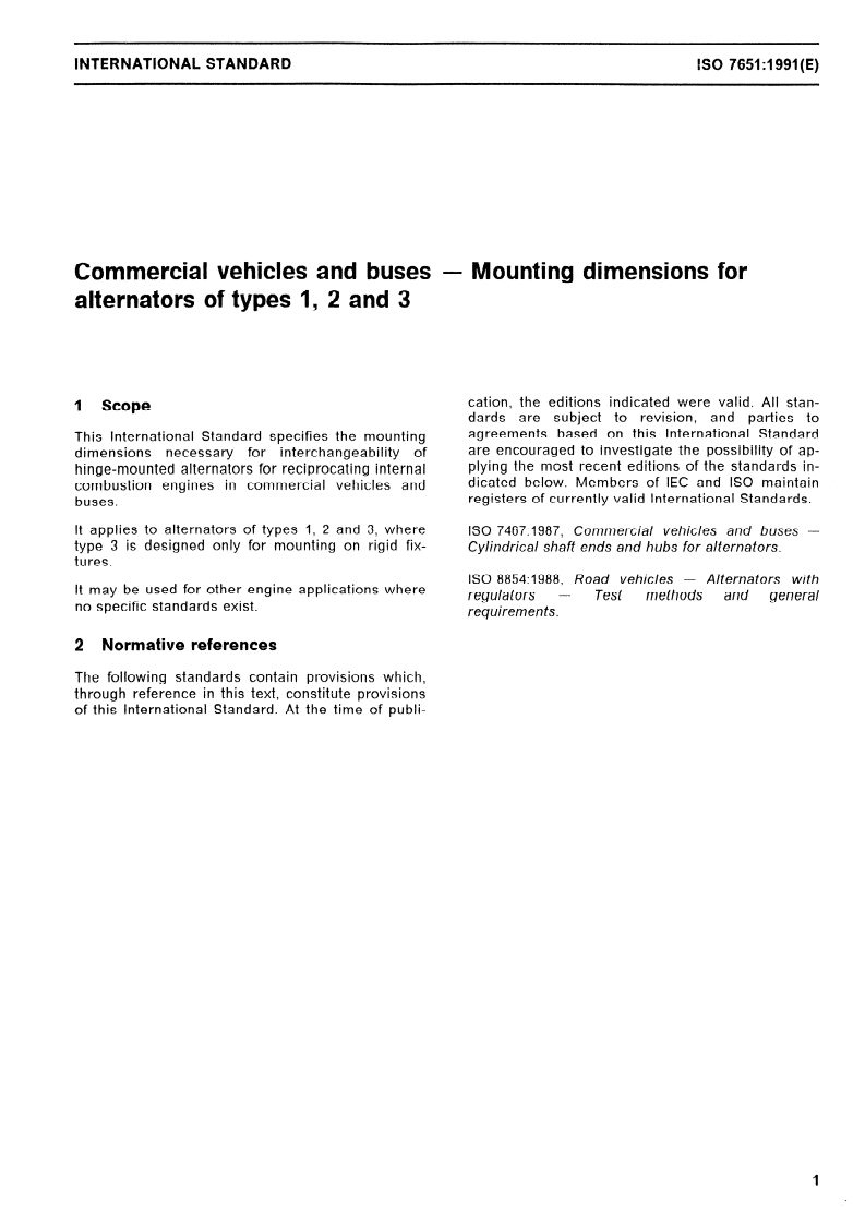 ISO 7651:1991 ISO 7651:1991 - Commercial vehicles and buses — Mounting dimensions for alternators of types 1, 2 and 3/25/1991 - Page 3 preview