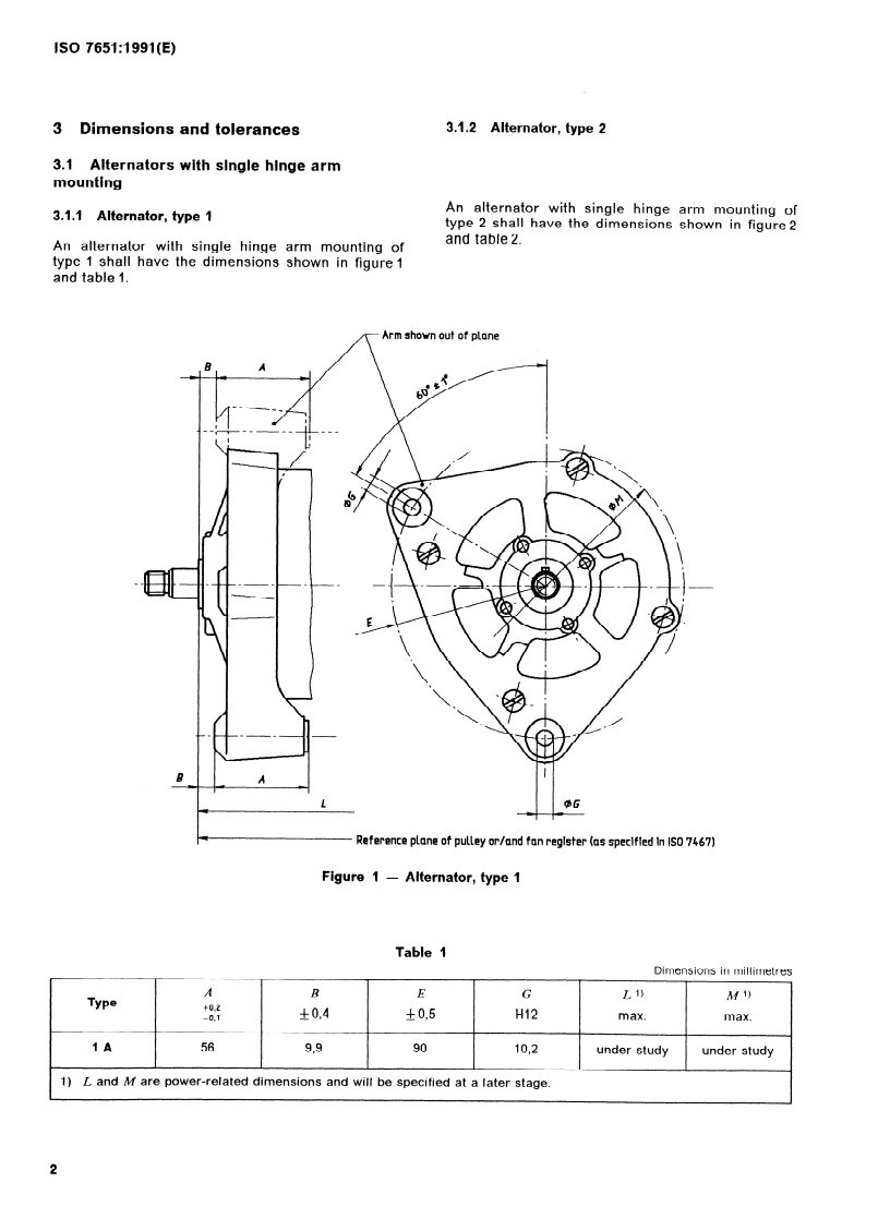 ISO 7651:1991 ISO 7651:1991 - Commercial vehicles and buses — Mounting dimensions for alternators of types 1, 2 and 3/25/1991 - Page 4 preview