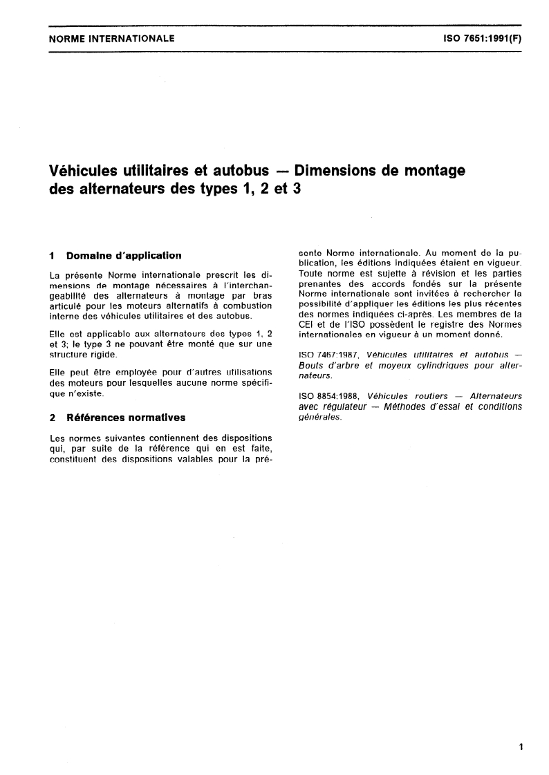 ISO 7651:1991 ISO 7651:1991 - Véhicules utilitaires et autobus — Dimensions de montage des alternateurs des types 1, 2 et 3/25/1991 - Page 3 preview