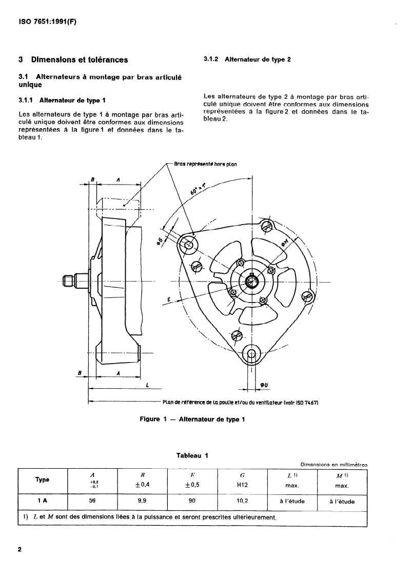 ISO 7651:1991 ISO 7651:1991 - Véhicules utilitaires et autobus — Dimensions de montage des alternateurs des types 1, 2 et 3/25/1991 - Page 4 preview